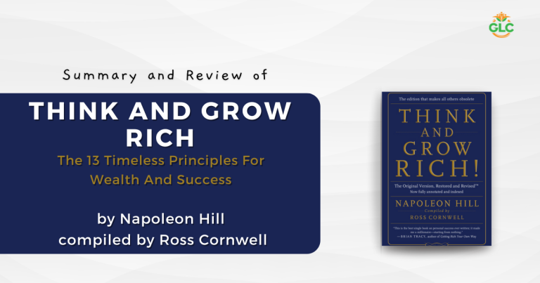 THINK AND GROW RICH- The 13 Timeless Principles For Wealth And Success