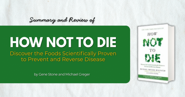 How Not to Die by Dr. Greger: Life-Changing Lessons on Diet, Health, and Longevity